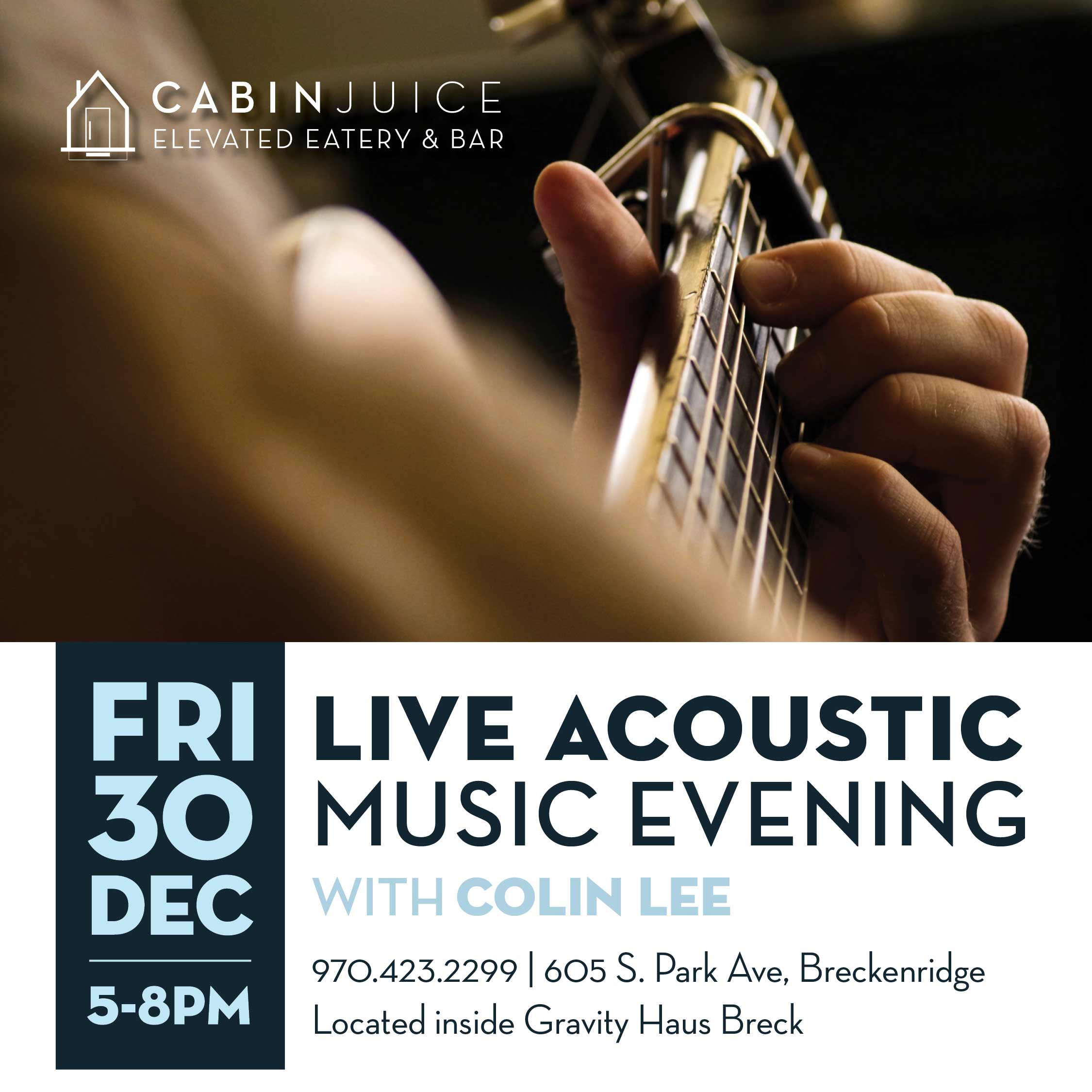 Live acoustic music with Colin Lee at Cabin Juice.